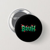 Grappig Xmas Bruh Ronde Button 5,7 Cm (Voorkant /achterkant)