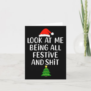Grappig Xmas Kijk naar me zijn allemaal feestelij Kaart