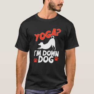 Grappig Yoga, ik ben onderaan Dog. Family Joke Sar T-shirt