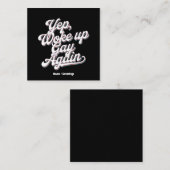 Grappig "Yup Wake Up Gay Again" Pride Maand Ontwer Vierkante Visitekaartje (Voorkant / Achterkant)