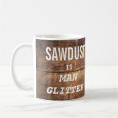 Grappig ZAAGSPLINTERS ZIJN MAN GLITTER Typografie Koffiemok (Links)