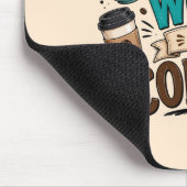 Grappig Zal Werken voor Koffie  Muismat (Hoek)