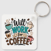 Grappig Zal Werken voor Koffie Sleutelhanger (Achterkant)
