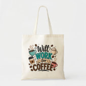 Grappig Zal Werken voor Koffie Tote Bag (Voorkant)