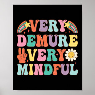 Grappig Zeer Demure Zeer Mindful Trend Demure & Poster