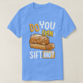 Grappig, zelfs als je een sift Bro Baking amp Cook T-shirt (Design voorkant)