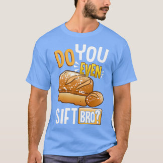 Grappig, zelfs als je een sift Bro Baking amp Cook T-shirt