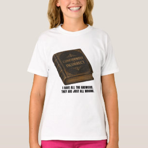 Grappig Zelfverzekerd Onjuist Sarcastisch Grafisch T-shirt