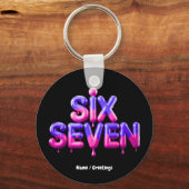Grappig Zes Zeven 67 Meme Gen Alpha Cool Viral Sty Sleutelhanger (Voorkant)