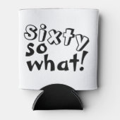 Grappig zestig, wat citaat 60th Birthday Blikjeskoeler (Voorkant)