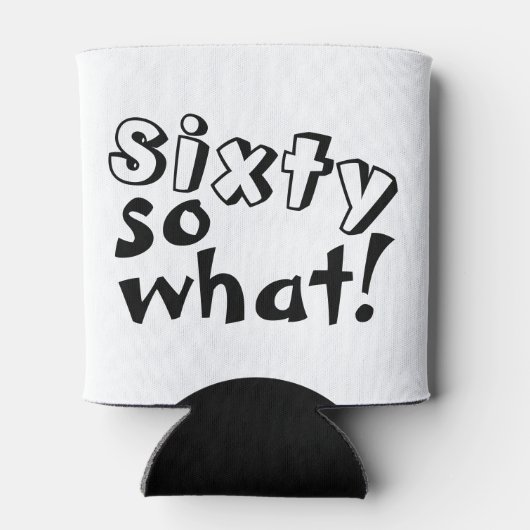 Grappig zestig, wat citaat 60th Birthday Blikjeskoeler (Achterkant)