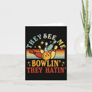 Grappig Zie Me Bowlen Ze Haten Bowling Team Mannen Kaart