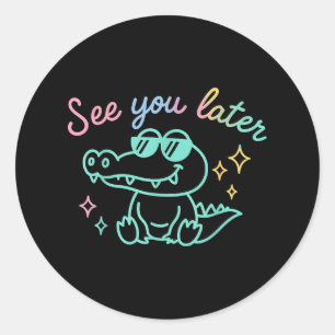 Grappig Zie Ya Later Gator Kleuterleraar Kinder Ronde Sticker