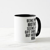 Grappig Zijn Als Moeder Is Genoeg Als Cadeau Mok (Voorkant rechts)