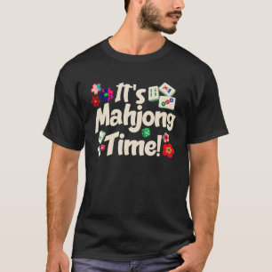 Grappig zijn mahjong tijd majiang bordspel Chinees T-shirt
