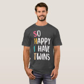 Grappig zo blij dat ik tweeling ouders heb. t-shirt (Voorkant volledig)