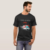 Grappig, zo rol ik een ambulancechauffeur t-shirt (Voorkant volledig)