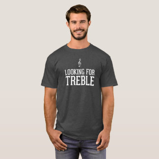 Grappig zoeken naar Treble T-shirt