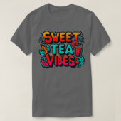 Grappig zoete thee citaat met een  look voor vrouw t-shirt (Design voorkant)