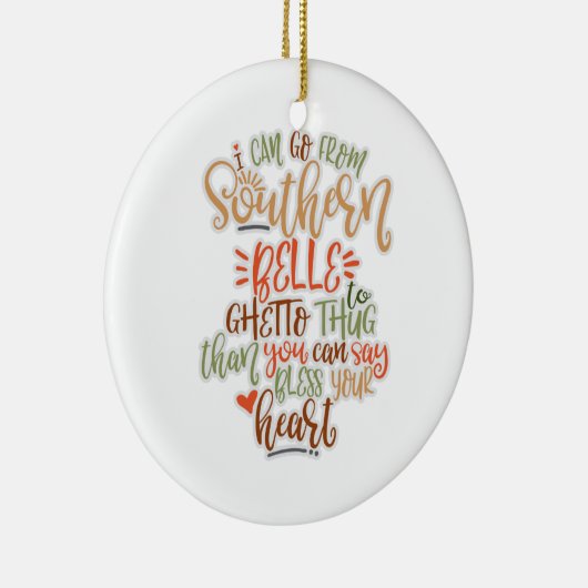 Grappig zuidelijk ontwerp dat ik uit Zuid-Belle ka Keramisch Ornament (Rechts)