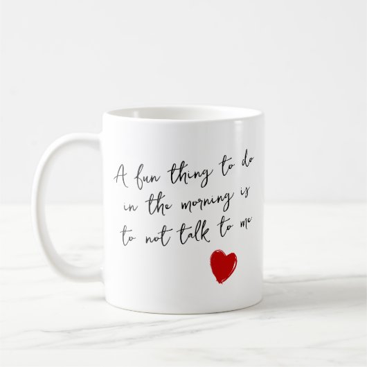 Grappig zwart en wit Goede morgen Wake Up Quote Koffiemok (Links)