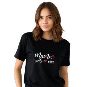Grappig zwart "Mama heeft wijn nodig" T-shirt