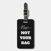 Grappig zwart nee niet je tas tekst bagagelabel (Voorkant verticaal)