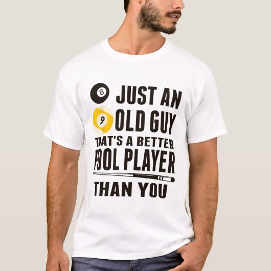 Grappig zwembad T Shirt gewoon een oude man biljar (Voorkant)