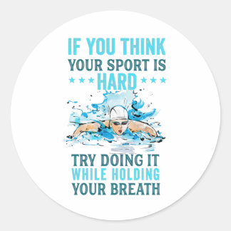 grappig zwemmen, als je denkt dat je sport is ronde sticker