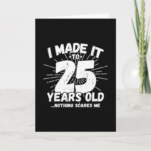 Grappige 25e verjaardag citaat sarcastisch 25 jaar kaart (Voorkant)