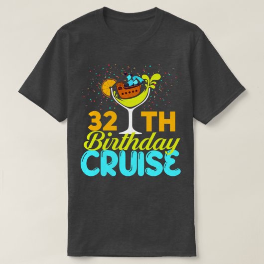 Grappige 32e verjaardag cruise t-shirt (Design voorkant)