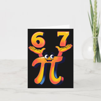 Grappige 3.14 67 6 7 meme ontwerp schattige wiskun kaart