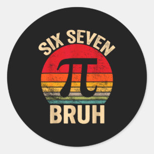 Grappige 3.14 67 6 7 meme ontwerp schattige wiskun ronde sticker