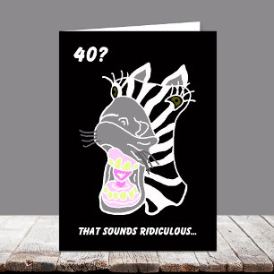 Grappige 40e Kaart — 40? bespottelijk