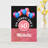 Grappige 40e verjaardag roze glitter ballonnen naa kaart (Gele Bloem)