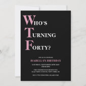 Grappige 40e verjaardag WTF Zwart & Roze Humoristi Kaart (Voorkant)