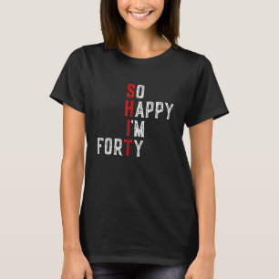 Grappige 40e verjaardag zo blij dat ik 40 word t-shirt