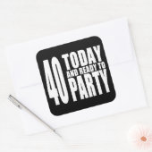 Grappige 40e Verjaardagen : 40 Vandaag en Klaar om Vierkante Sticker (Envelop)