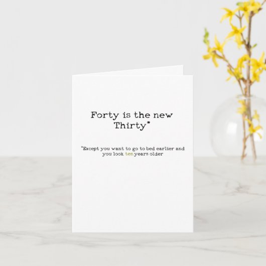 Grappige 40e verjaardagskaart "Veertig is het nieu Kaart (Gele Bloem)