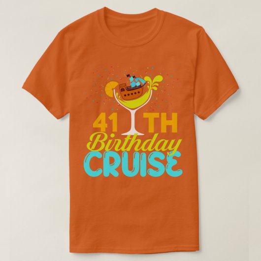 Grappige 41e Verjaardag Cruise T-shirt (Design voorkant)
