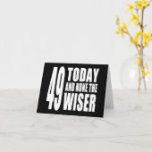 Grappige 49e verjaardag: 49 Vandaag en niemand de  Kaart (Gele Bloem)