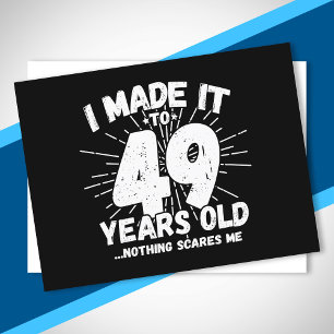 Grappige 49e verjaardag citaat sarcastisch 49 jaar briefkaart