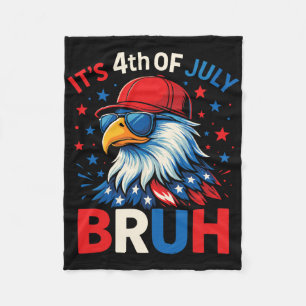 Grappige 4 juli Adelaar Bruh Amerikaan  Fleece Deken