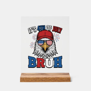 Grappige 4 juli Adelaar Bruh Patriottische Shirt O Acryl Bord