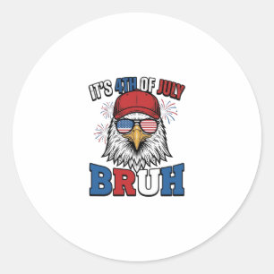 Grappige 4 juli Adelaar Bruh Patriottische Shirt O Ronde Sticker