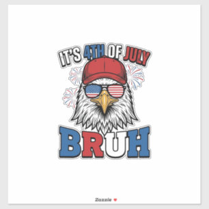 Grappige 4 juli Adelaar Bruh Patriottische Shirt O Sticker