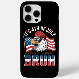 Grappige 4 juli Bruh Patriottische Adelaar iPhone 15 Pro Max Hoesje