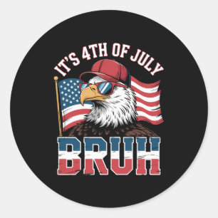 Grappige 4 juli Bruh Patriottische Adelaar Ronde Sticker