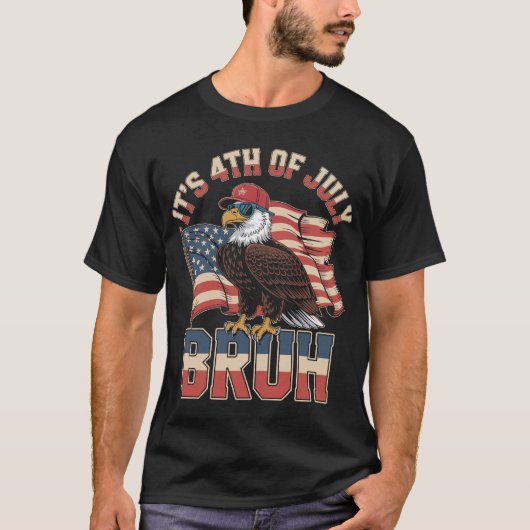 Grappige 4 juli Bruh Patriottische Adelaar T-shirt (Voorkant)
