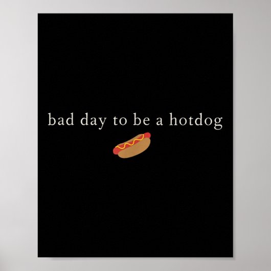Grappige 4 juli slechte dag om een hotdog te zijn poster (Voorkant)